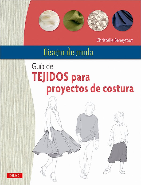Diseño de Moda. Guía de tejidos para proyectos de costura